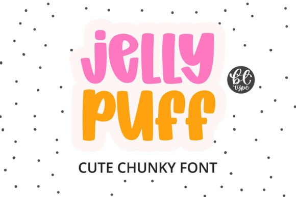 Jelly Puff: The Ultimate Chunky Display Font