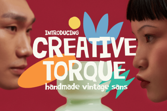Meet Creative Torque: The Handmade Sans Serif with Soul