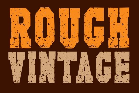 Rough Vintage: Crafting Authenticity with a Distressed Typeface